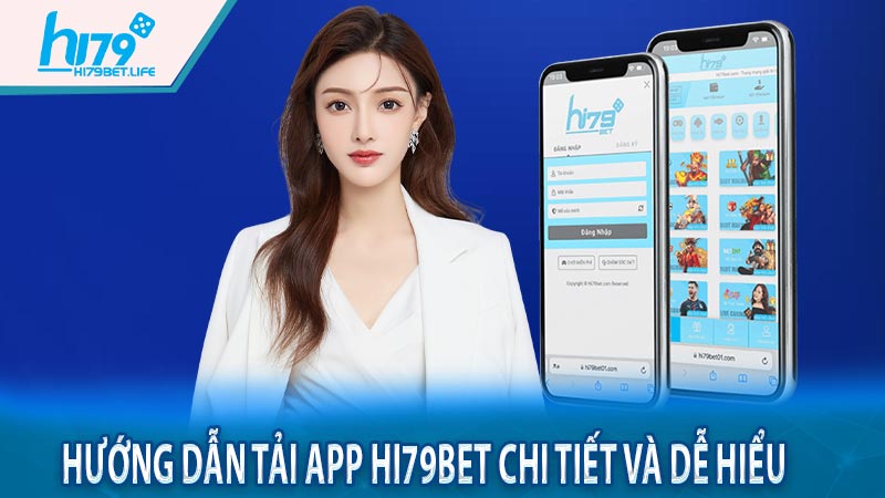 Hướng dẫn tải App Hi79bet chi tiết và dễ hiểu
